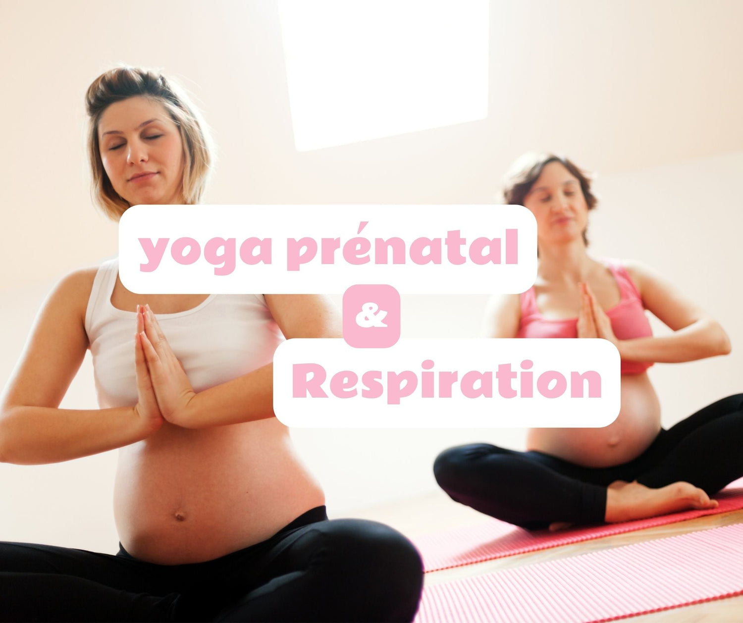yoga prénatal et respiration