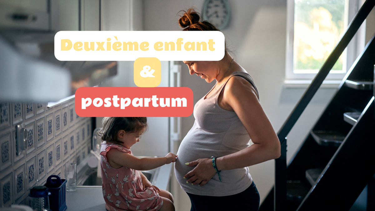 Deuxième enfant et postpartum