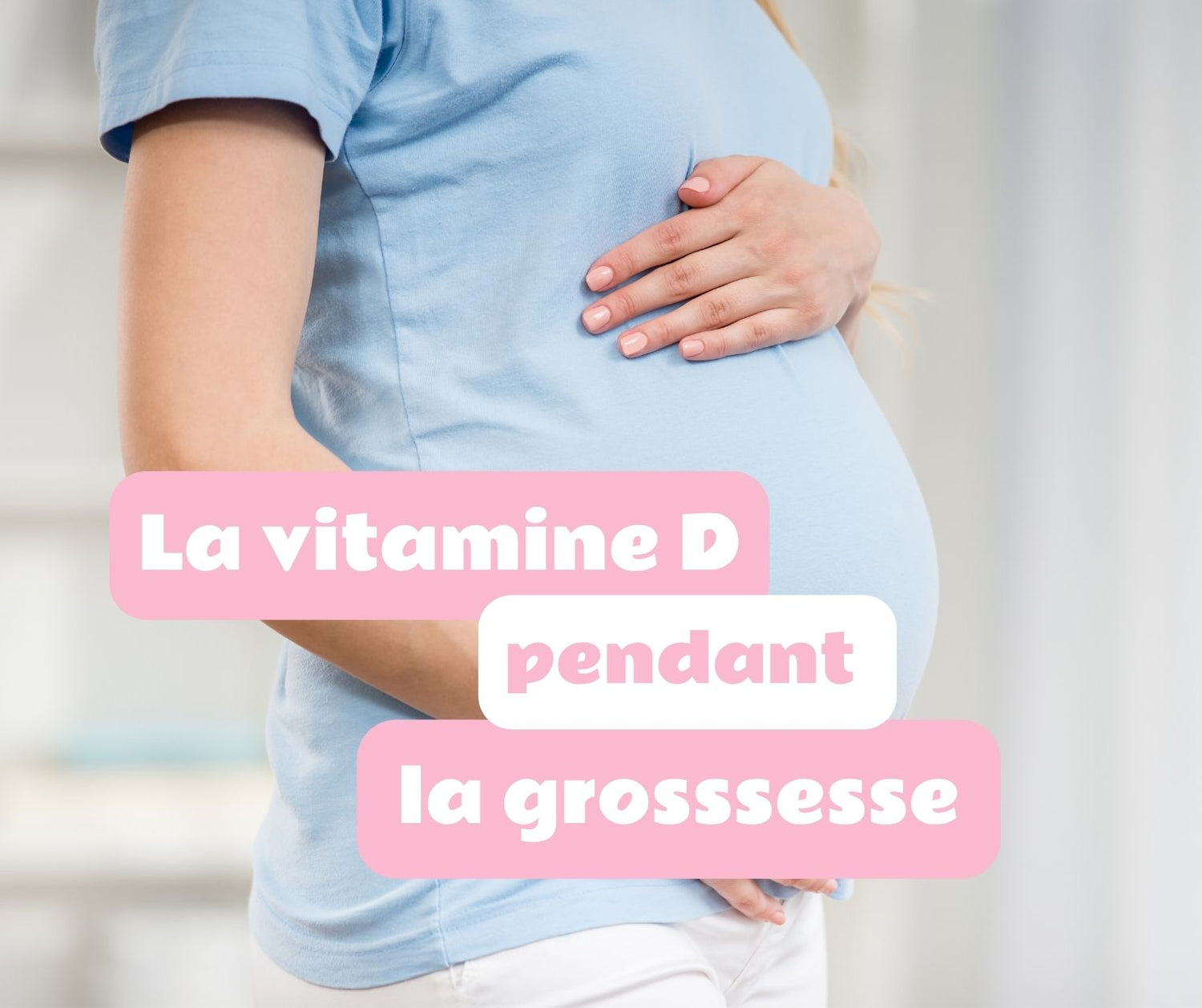 vitamine D et grossesse