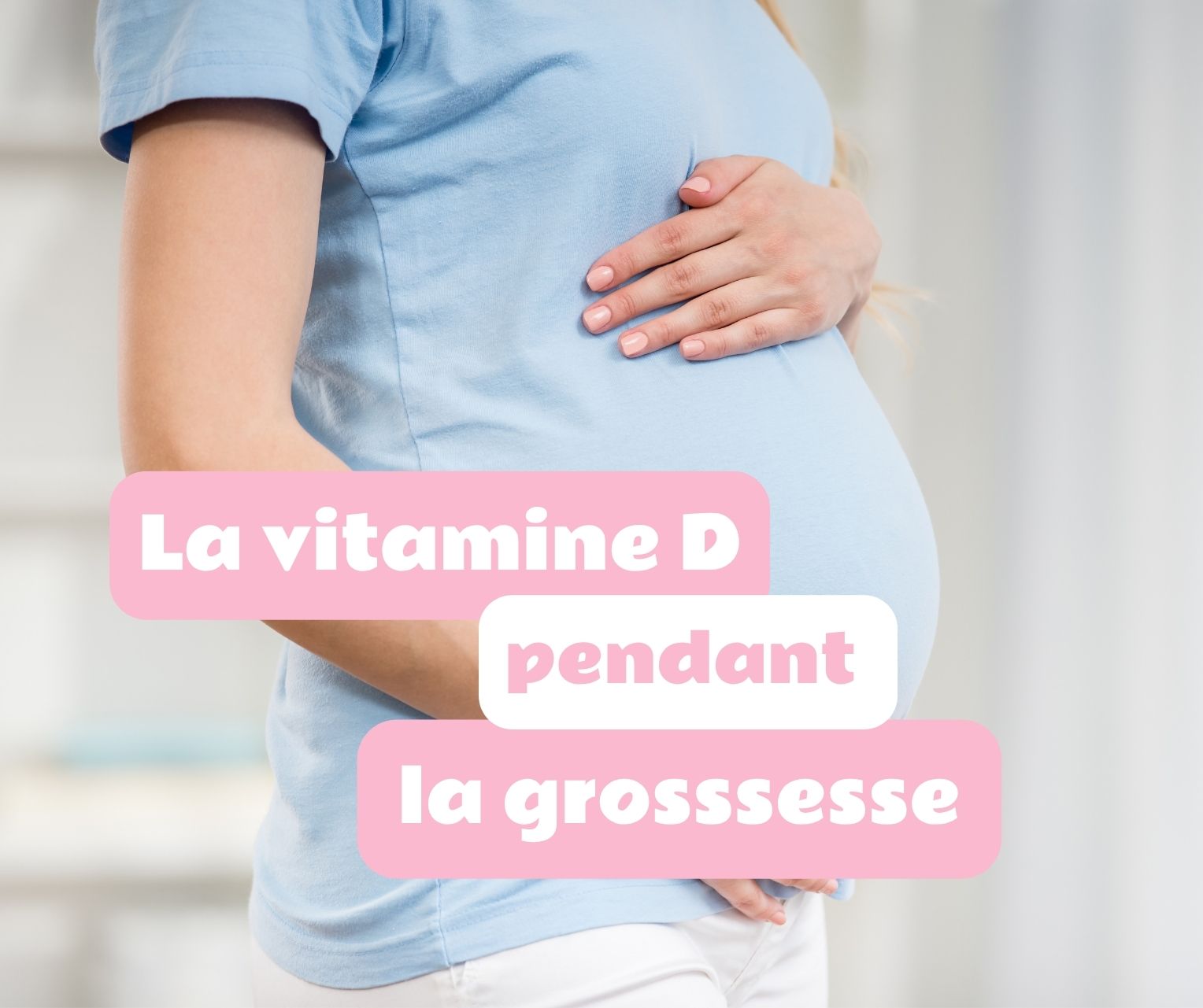 vitamine D et grossesse